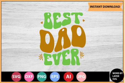 Best Dad Ever SVG cut file design
