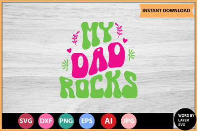 My Dad Rocks SVG cut file design