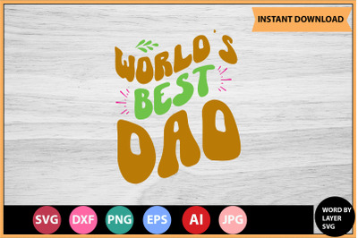Worlds Best Dad SVG cut file design