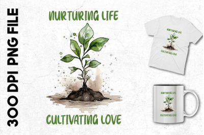 Nurturing Life Cultivating Love