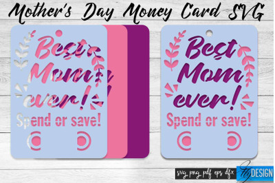 Mothers Day Money Card SVG | Mothers Day SVG Design | Mom SVG Quotes