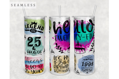 25th Birthday Tumbler Wrap, 20 Oz Skinny Tumbler Sublimation Design