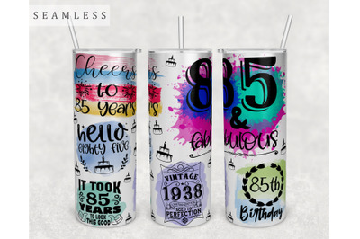 85th Birthday Tumbler Wrap, 20 Oz Skinny Tumbler Sublimation Design