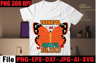 Thankful Grateful Blessed T-shirt Design&2C;butterfly t-shirt design&2C; but