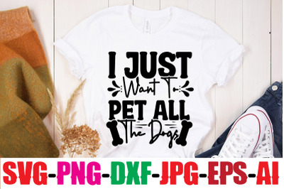 I Just Want To Pet All The Dogs SVG cut file&2C;human &amp;amp; dog svg&2C; paw svg&2C;