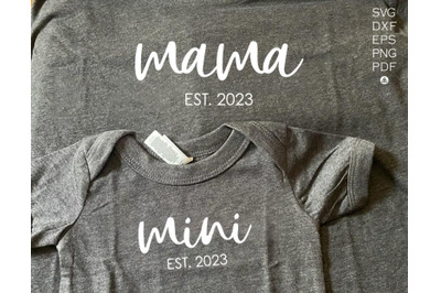 Mama Mini Est 2023 SVG, Mama Est 2023 Svg, Mini Est 2023 Svg
