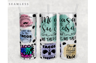 Tacos Quotes Tumbler Wrap, 20 Oz Skinny Tumbler Sublimation Design