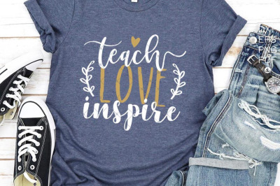 Teach Love Inspire SVG, PNG, DXF, Png Sublimation, digital file png