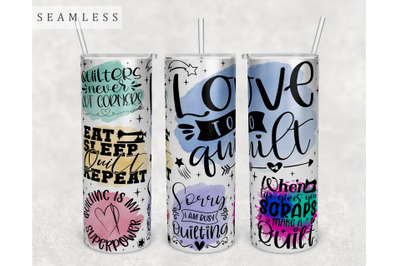 Quilting Quotes Tumbler Wrap, 20 Oz Skinny Tumbler Sublimation Design