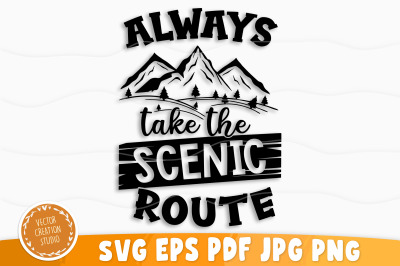 Always Take The Scenic Route Svg, Camping Svg, Camping Svg Bundle