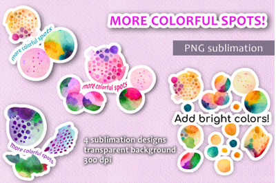 More Colorful Spots! Set of PNG sublimation designs