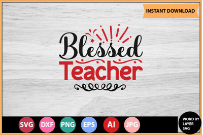 Blessed Teacher SVG cut file design