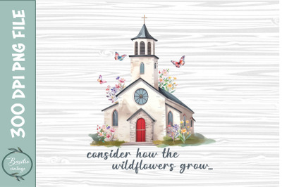 Consider how wildflowers grow Christian