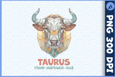 Taurus Strong Independent Loyal Birthday