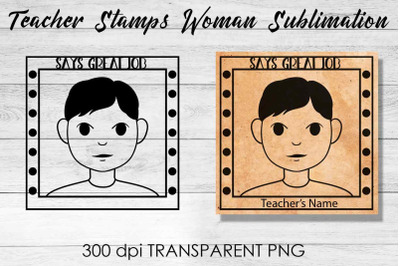 Teacher Stamp Woman Sublimation | Teacher Stamp Design | Teacher