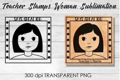 Teacher Stamp Woman Sublimation | Teacher Stamp Design | Teacher