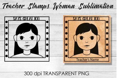 Teacher Stamp Woman Sublimation | Teacher Stamp Design | Teacher