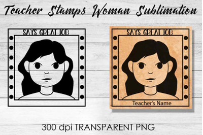 Teacher Stamp Woman Sublimation | Teacher Stamp Design | Teacher