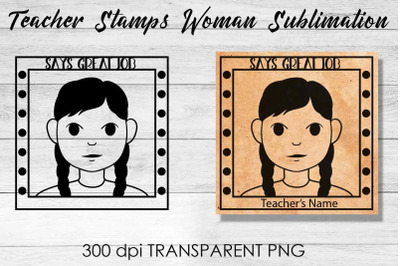 Teacher Stamp Woman Sublimation | Teacher Stamp Design | Teacher