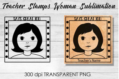 Teacher Stamp Woman Sublimation | Teacher Stamp Design | Teacher