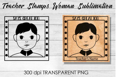 Teacher Stamp Woman Sublimation | Teacher Stamp Design | Teacher