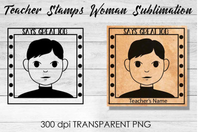 Teacher Stamp Woman Sublimation | Teacher Stamp Design | Teacher