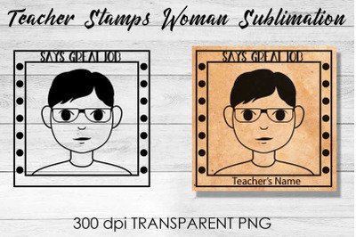 Teacher Stamp Woman Sublimation | Teacher Stamp Design | Teacher