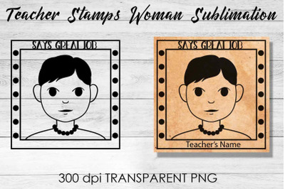 Teacher Stamp Woman Sublimation | Teacher Stamp Design | Teacher