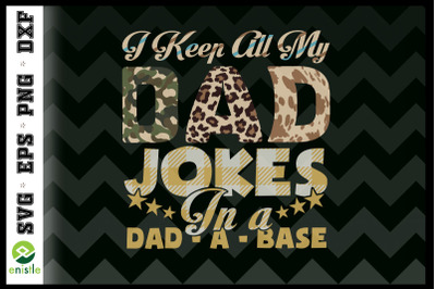 Keep all my Dad Jokes in a Dad-a-base