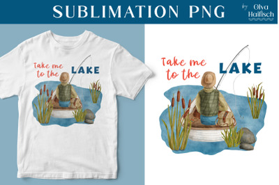 Watercolor Fishing Sublimation PNG. Fisherman on Lake and Quote Design