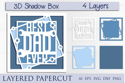 Fathers day 3d shadow box, Best dad ever papercut