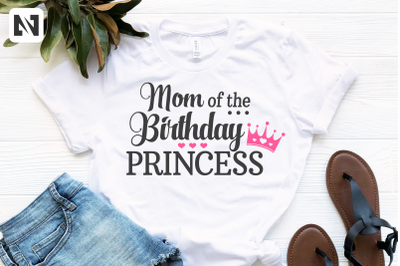 Mom of the Birthday Princess Svg | Mom Svg