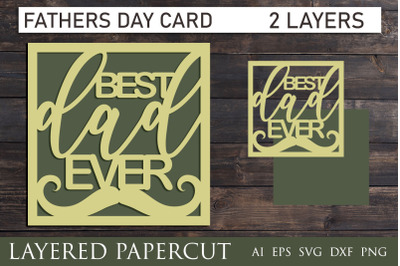 Fathers day card svg, Best dad ever papercut