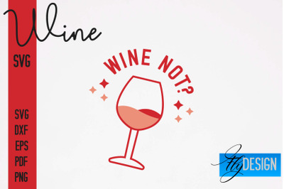 Wine SVG Design | Alcohol SVG Quotes | Party SVG Quotes