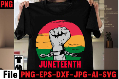 Juneteenth T-shirt Design&2C;2022 african&2C; american svg bundle &2C;african a