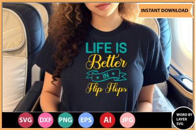 Life Is Better In Flip Flops SVG cut file design