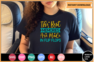 The Best Memories Are Made In Flip Flops SVG cut file design