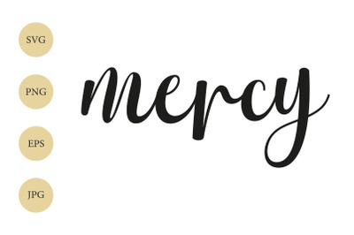 Mercy SVG PNG, Christian SVG, Word Svg, Cricut Cut File