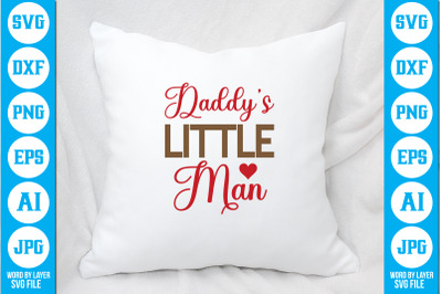 Daddys Little Man SVG cut file design