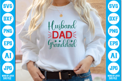 Husband Dad Granddad SVG cut file design