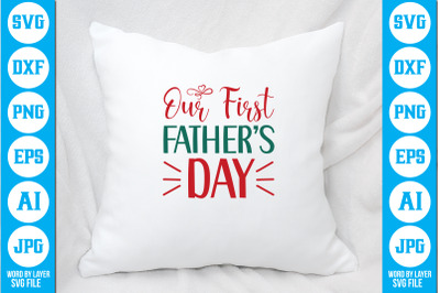 Our First Fathers Day SVG cut file design