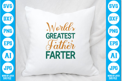 World&#039;s Greatest Father Farter SVG cut file design