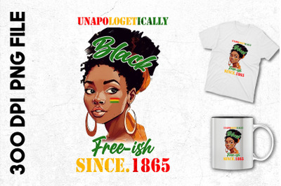 Unapologetically Black Free-ish