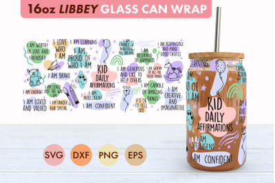 Kid Daily Affirmations SVG 16 oz Libbey Glass Can Wrap