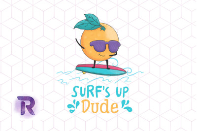 Surf&#039;s up Dude Orange Surfing Summer