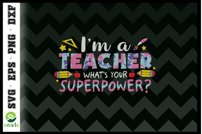 I&#039;m a teacher what&#039;s your superpower