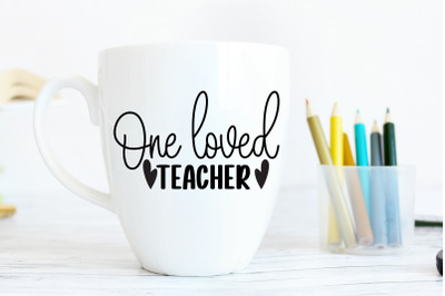 One Loved Teacher | Teacher Valentines SVG