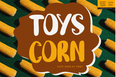 Toys Corn