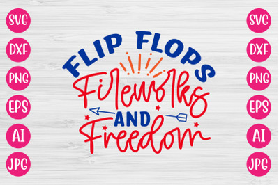 Flip Flops Fireworks And Freedom SVG DESIGN