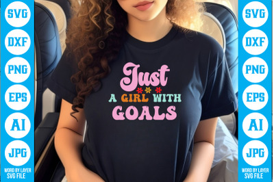 Just a Girl with Goals SVG cut file design